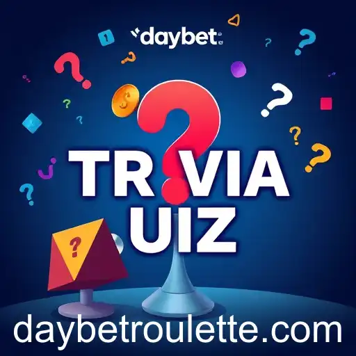 Exploring the Exciting World of Trivia Quiz with Daybet